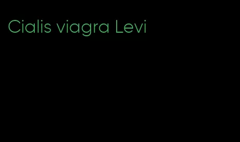 Cialis viagra Levi