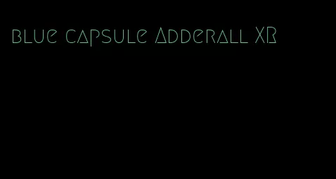 blue capsule Adderall XR