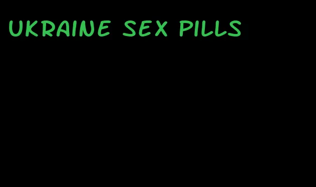 Ukraine sex pills