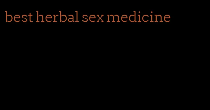 best herbal sex medicine