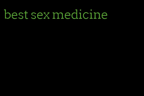 best sex medicine
