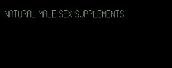 natural male sex supplements