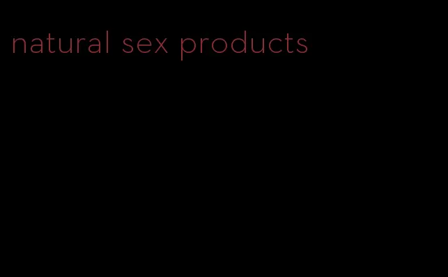 natural sex products