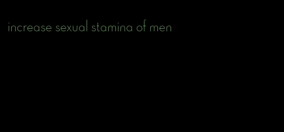 increase sexual stamina of men