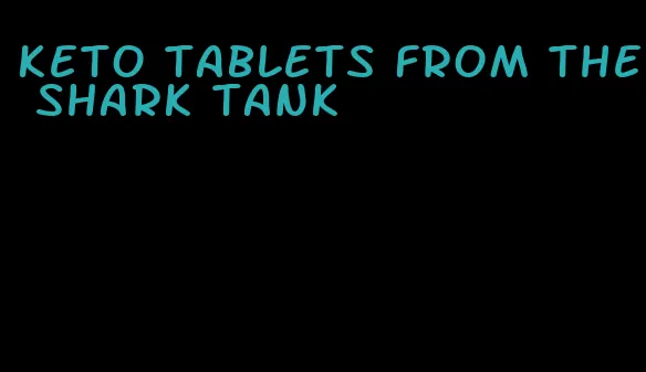 keto tablets from the shark tank