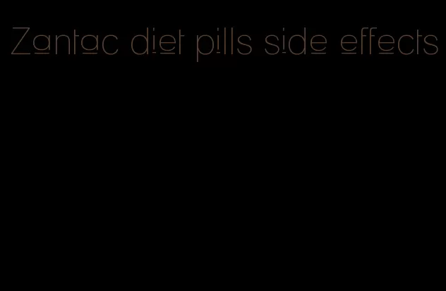 Zantac diet pills side effects