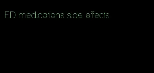 ED medications side effects