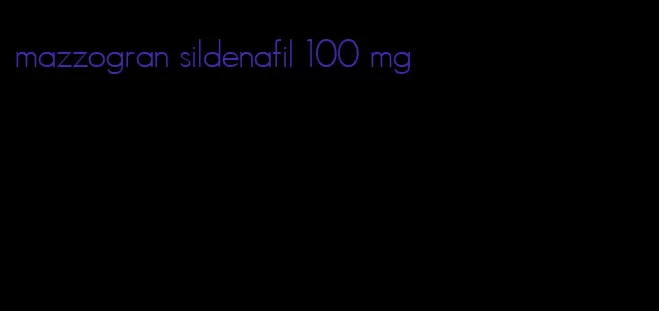 mazzogran sildenafil 100 mg
