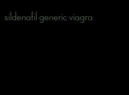 sildenafil generic viagra