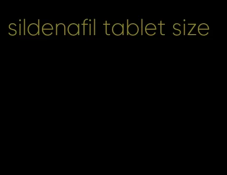 sildenafil tablet size