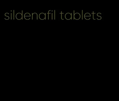 sildenafil tablets