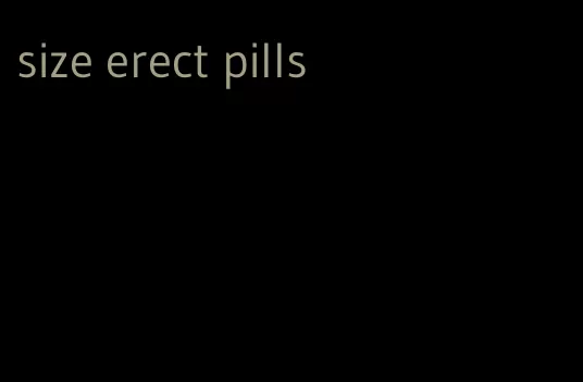 size erect pills