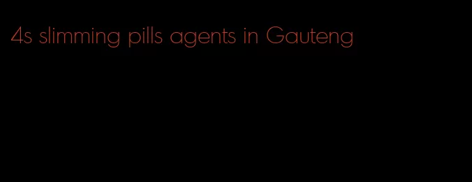 4s slimming pills agents in Gauteng