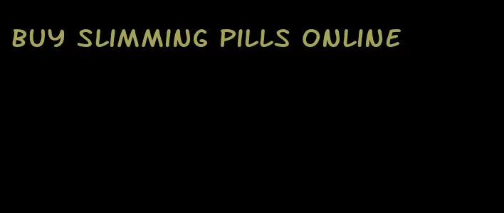 buy slimming pills online