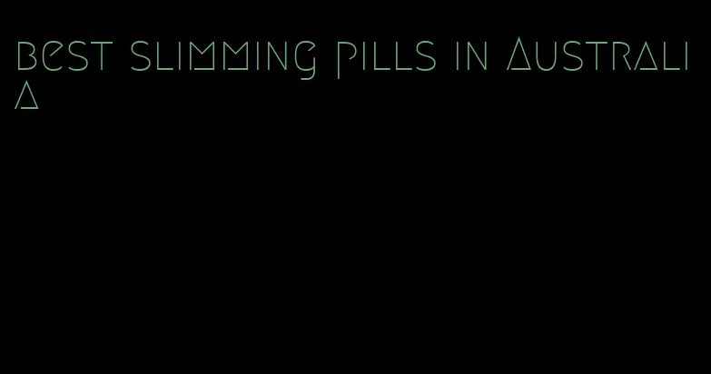 best slimming pills in Australia
