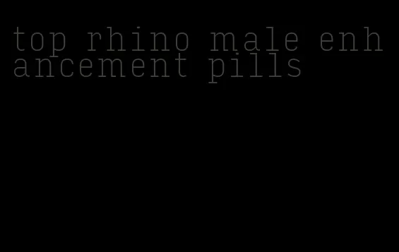 top rhino male enhancement pills
