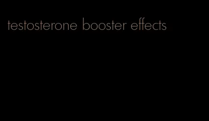 testosterone booster effects