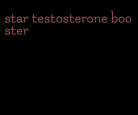 star testosterone booster
