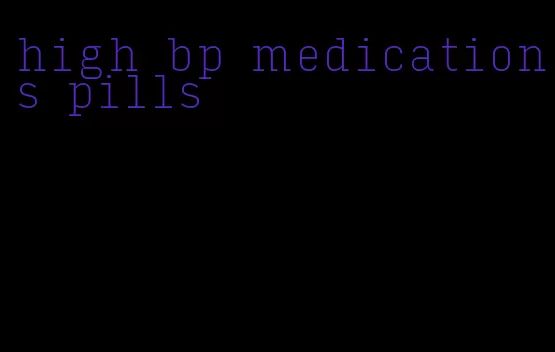 high bp medications pills