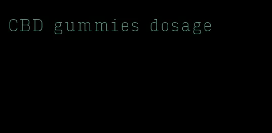 CBD gummies dosage