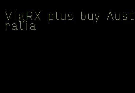 VigRX plus buy Australia