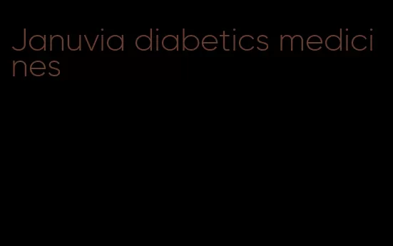 Januvia diabetics medicines