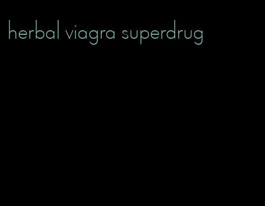 herbal viagra superdrug