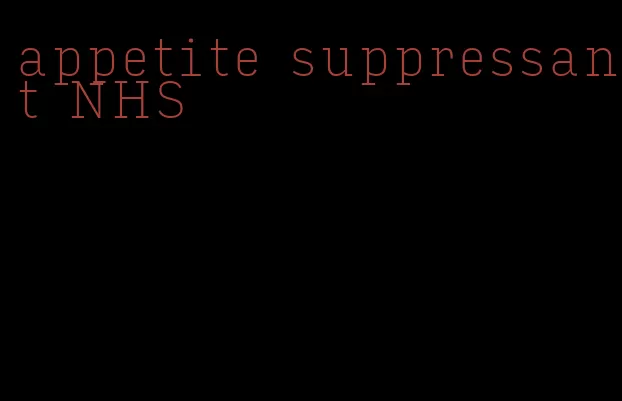 appetite suppressant NHS