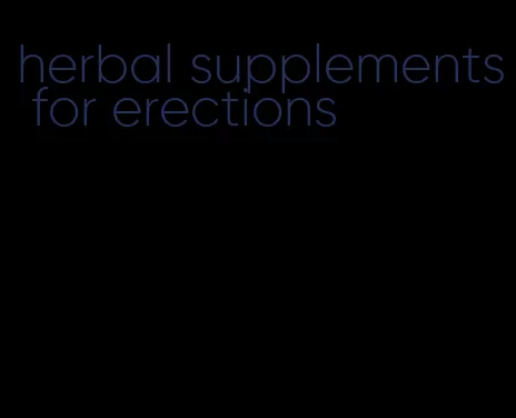 herbal supplements for erections