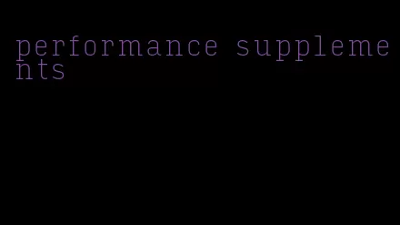 performance supplements