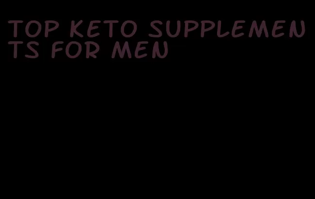 top keto supplements for men