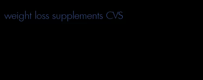weight loss supplements CVS