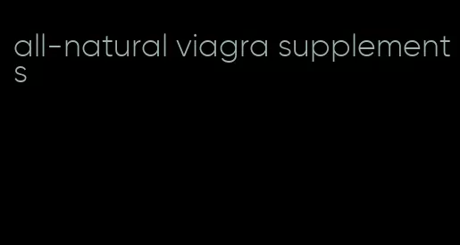 all-natural viagra supplements
