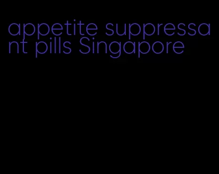 appetite suppressant pills Singapore
