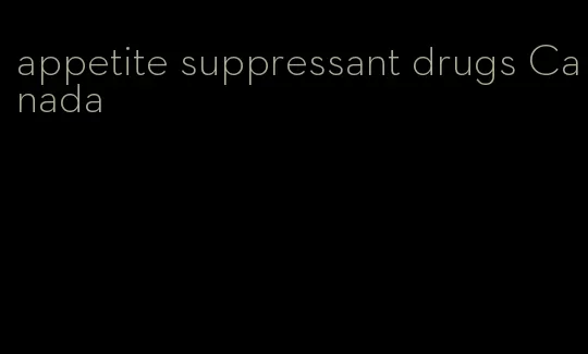 appetite suppressant drugs Canada