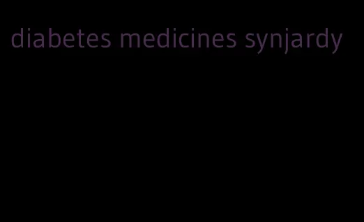 diabetes medicines synjardy