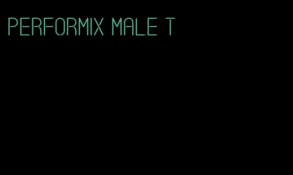 performix male t