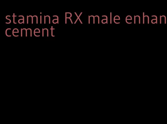 stamina RX male enhancement