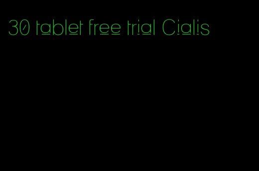 30 tablet free trial Cialis