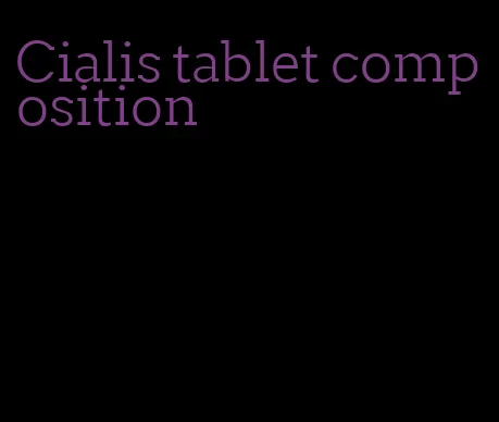 Cialis tablet composition