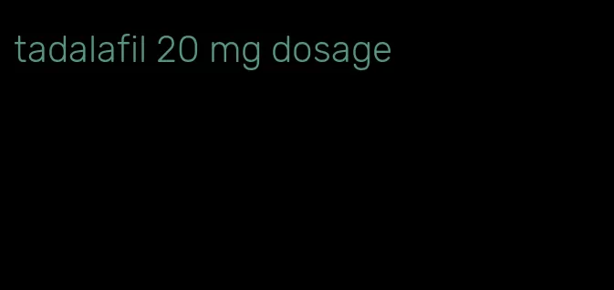 tadalafil 20 mg dosage