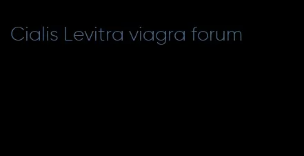 Cialis Levitra viagra forum