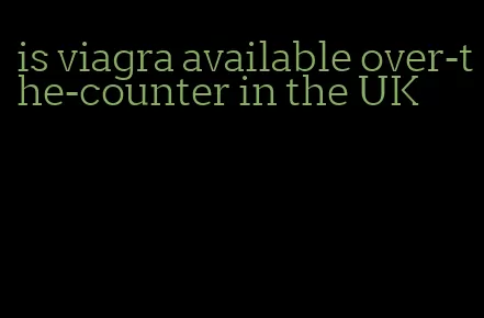 is viagra available over-the-counter in the UK