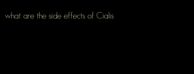 what are the side effects of Cialis