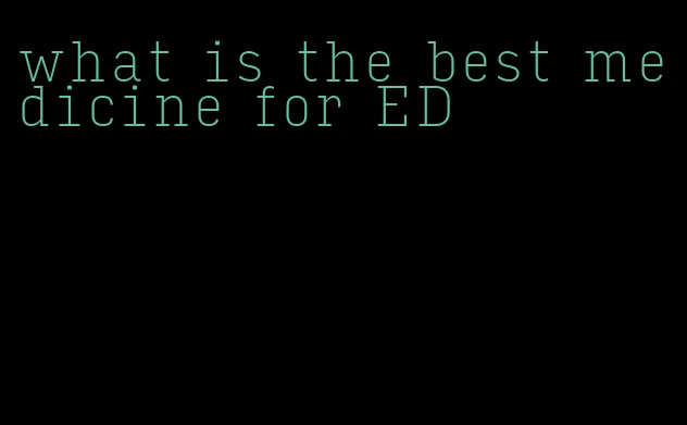 what is the best medicine for ED