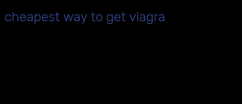 cheapest way to get viagra