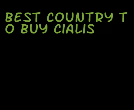 best country to buy Cialis