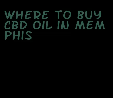 where to buy CBD oil in Memphis