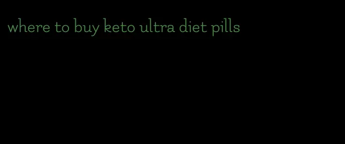 where to buy keto ultra diet pills