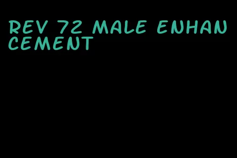 rev 72 male enhancement